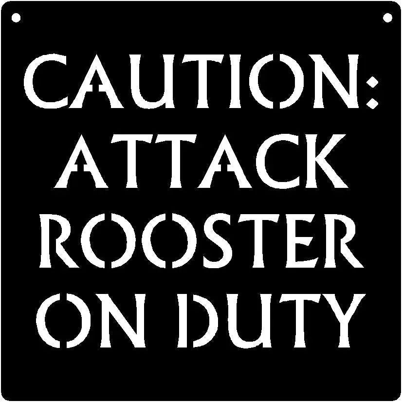 The Metal Peddler Chicken Sign - CAUTION Attack Rooster on Duty