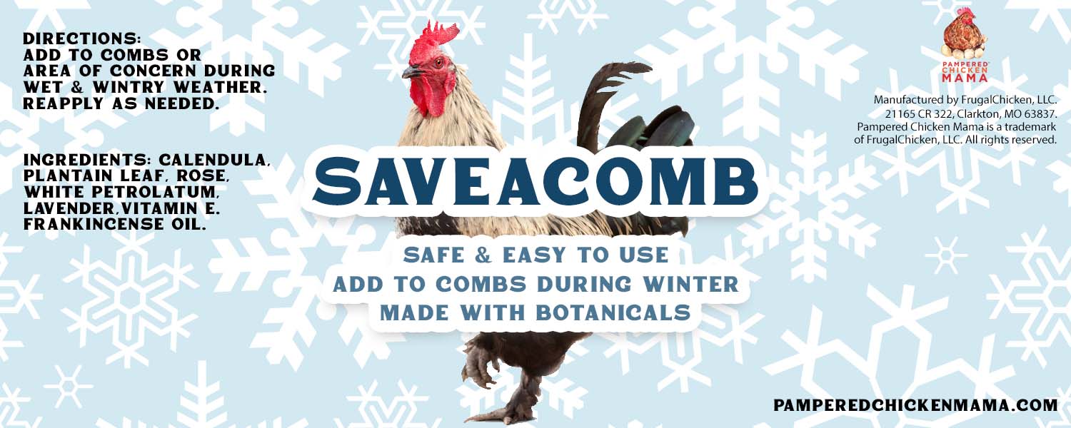 Pampered Chicken Mama Saveacomb - Herbal Winter Care For Combs & Wattles